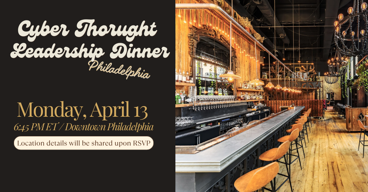 Cyber Thought Leadership Dinner