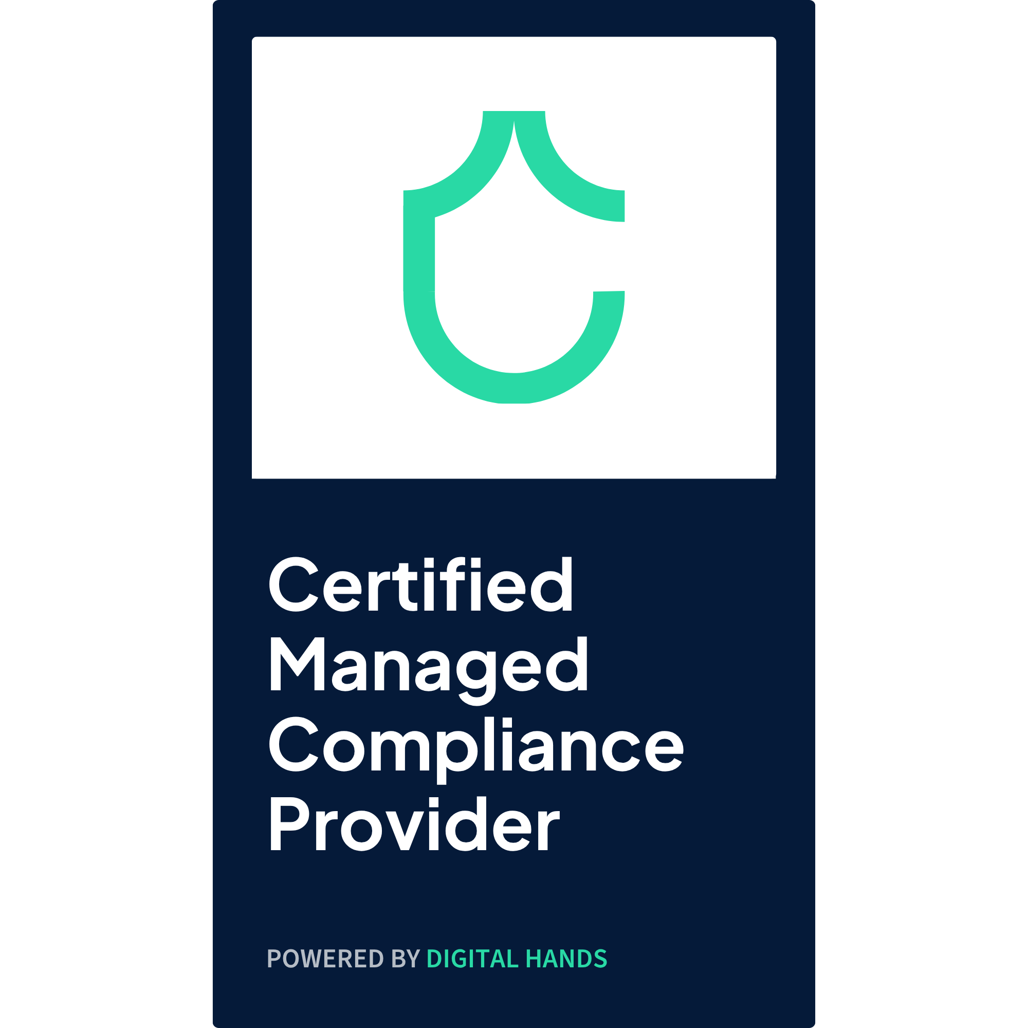 Certified Managed Compliance Provider — powered by Digital Hands